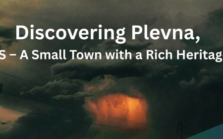 Discovering Plevna, KS – A Small Town with a Rich Heritage
