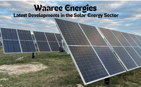 Waaree Energies: Latest Developments in the Solar Energy Sector