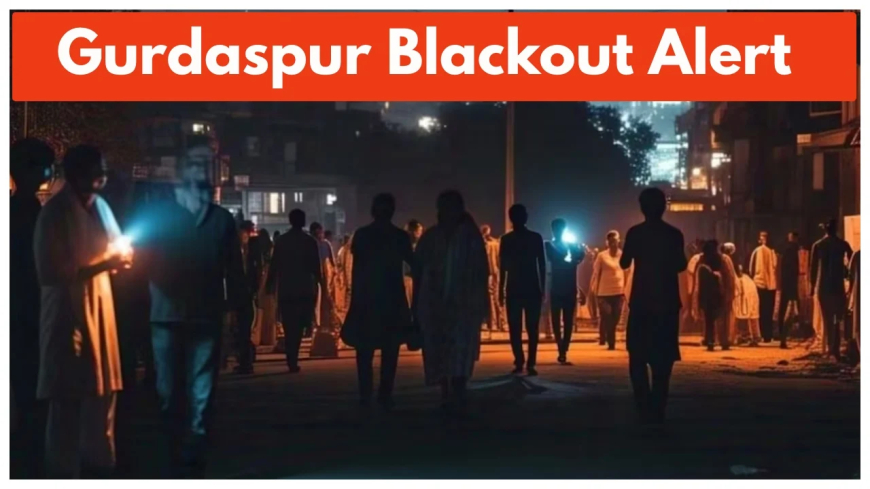 Gurdaspur Blackout: Strategic Response Amid Escalating Indo-Pak Tensions