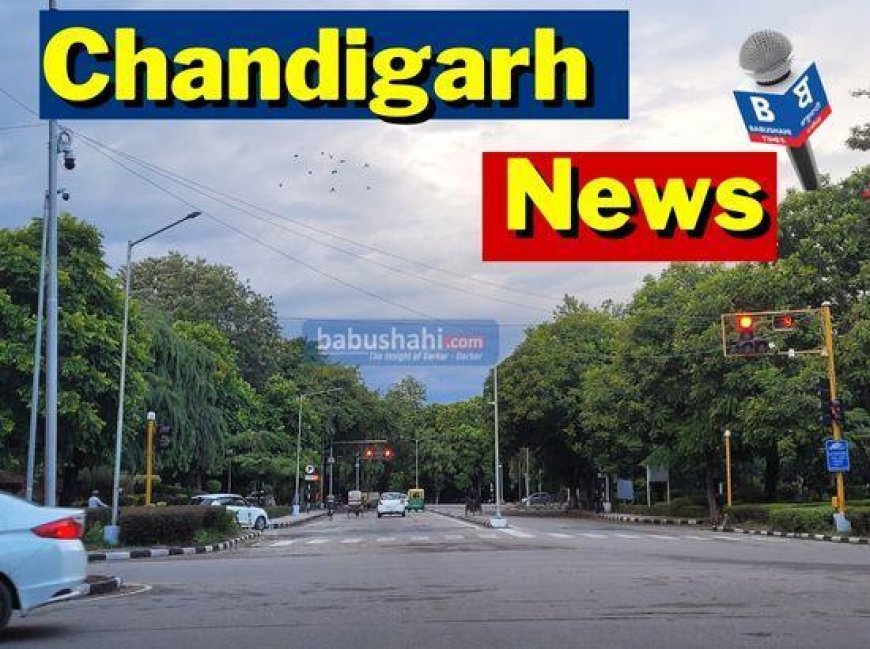 Chandigarh News: Latest Developments in May 2025