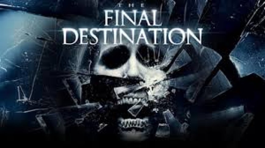 Final Destination: A Horror Franchise That Redefined Fate