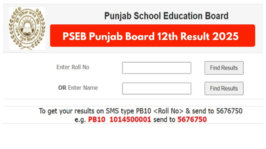 Is PSEB 12th Result Roll Number 2025 Declared?
