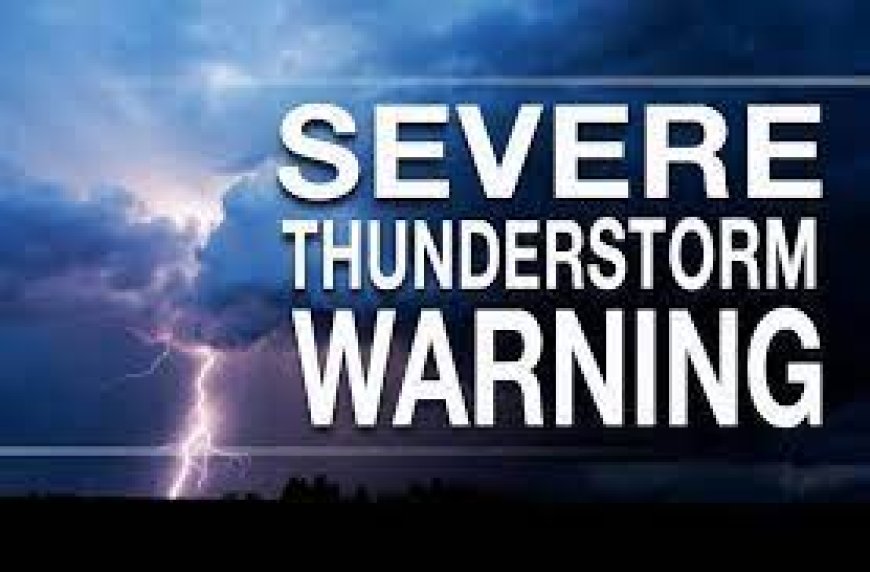 Severe Thunderstorm Warning: What It Means and How to Stay Safe