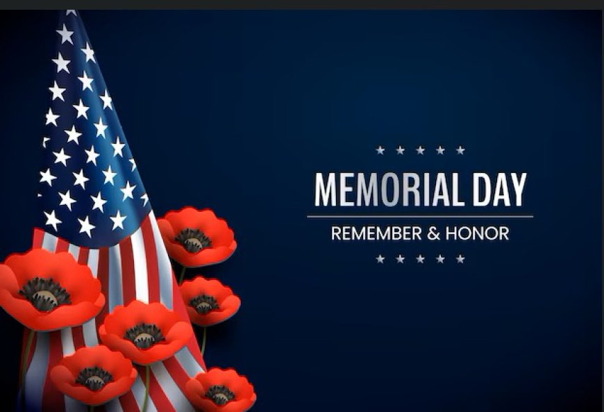 Memorial Day 2025: Honoring America's Heroes