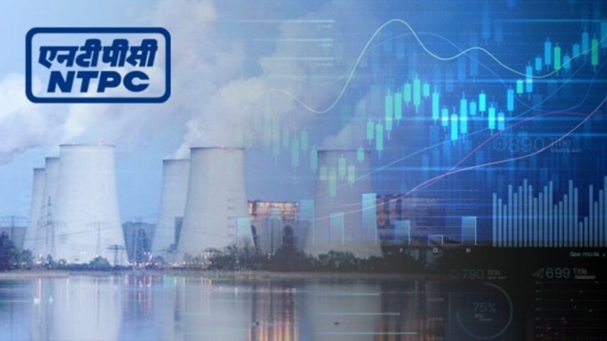 NTPC Share Price Today: A Comprehensive Overview