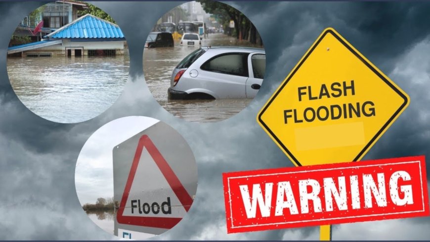 Flash Flood Warning Today: Stay Alert, Stay Safe