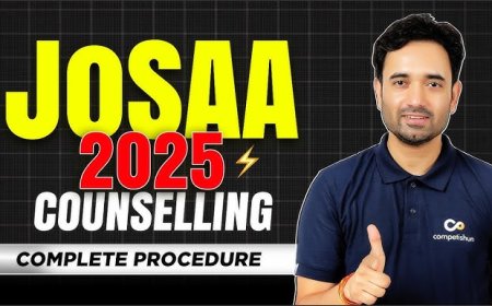 JoSAA Counselling 2025: Complete Guide to Admission Process