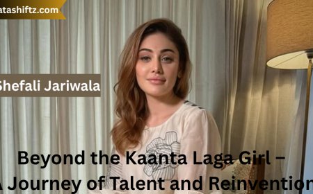 Shefali Jariwala: Beyond the Kaanta Laga Girl – A Journey of Talent and Reinvention