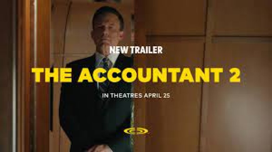 The Accountant 2 on Prime Video: A Deep Dive into the Sequel