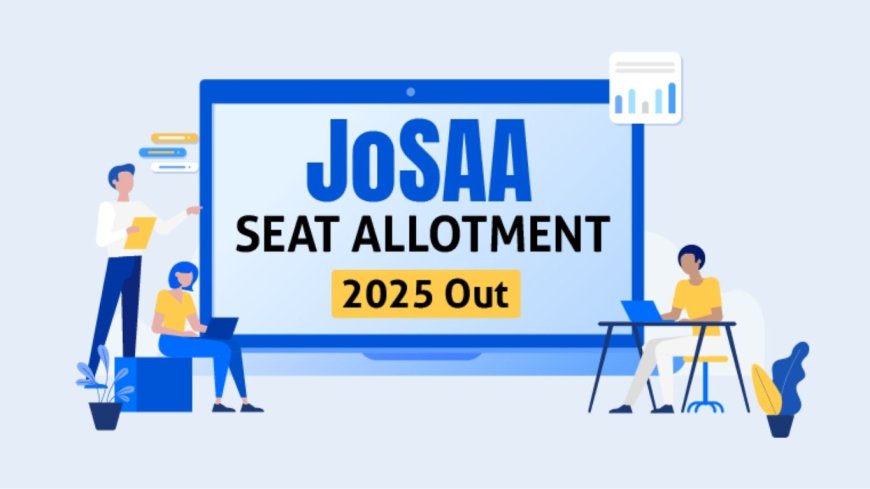 JoSAA Mock Seat Allotment 2025: A Comprehensive Guide for Aspiring Candidates
