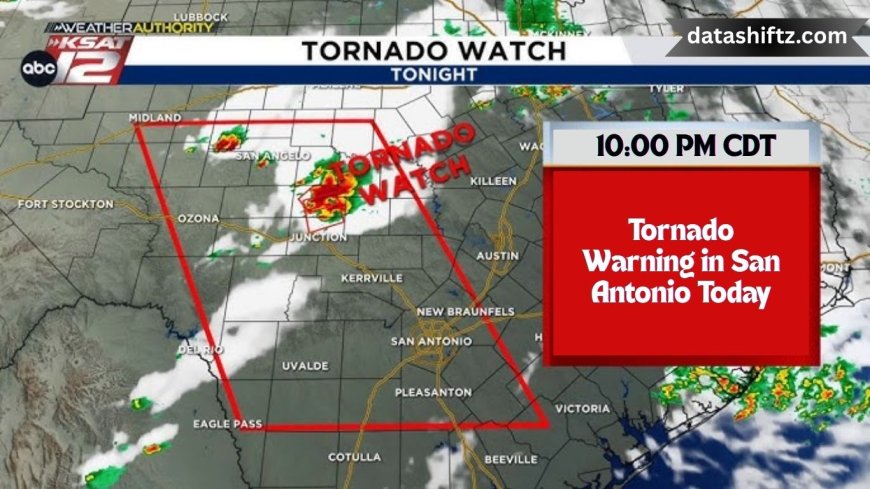 Is There a Tornado Warning in San Antonio Today?