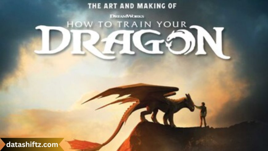 How to Train Your Dragon: A Timeless Tale of Friendship and Adventure