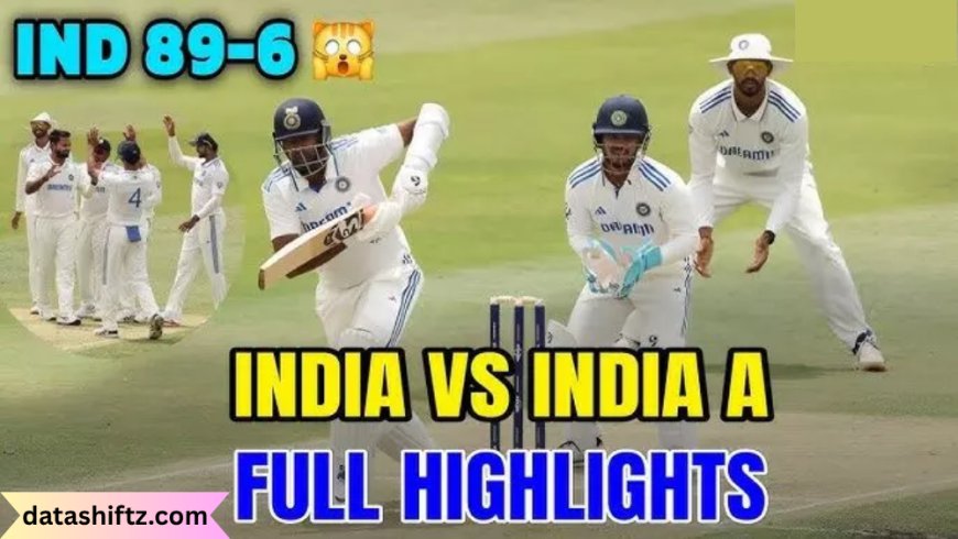 IND vs IND A: An Intra-Squad Clash That Shapes Indian Cricket’s Future