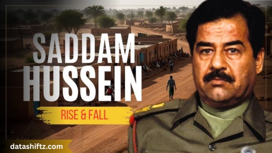 Saddam Hussein: Rise, Reign, and Ruin of Iraq's Controversial Leader