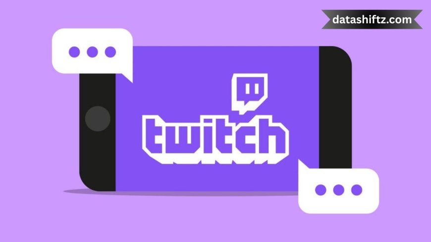 Twitch : The Latest Updates and Trends in Streaming