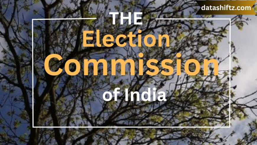Election Commission of India: Guiding India’s Democratic Journey
