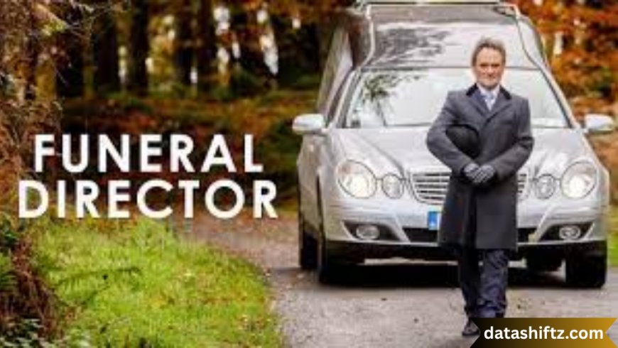 Funeral Director: The Pillar of End-of-Life Services
