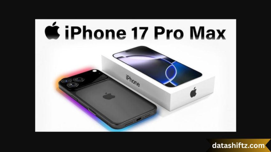 Apple iPhone 17 Pro Max Price: A Premium Leap in 2025