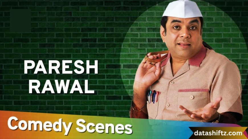 Paresh Rawal: A Versatile Titan of Indian Cinema