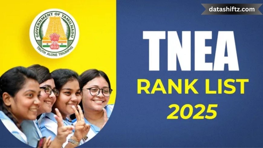 TNEA 2025 Rank List Out Today – Check Release Time & Full Details!