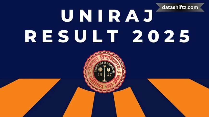 UNIRAJ Result 2025 Declared Today – Complete News Update