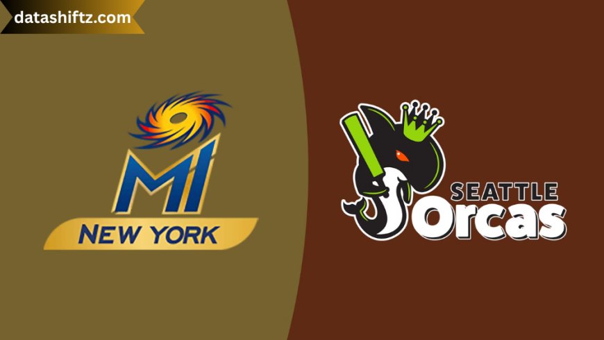 Seattle Orcas vs MI New York: A New-Age Cricket Rivalry in Major League Cricket