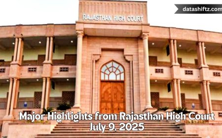 Major Highlights from Rajasthan High Court – July 9, 2025