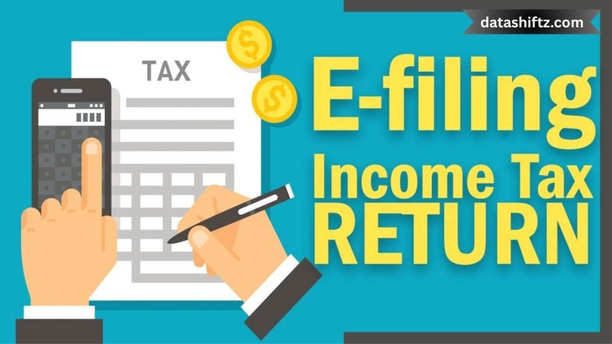 Income Tax E-Filing Update (2025): What You Need to Know