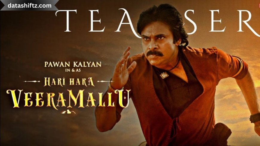 Hari Hara Veera Mallu Release Date & Trailer