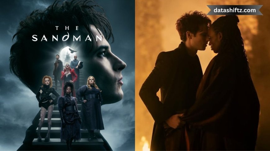 Sandman Season 2 Release Date & Review: What to Expect from the Next Chapter