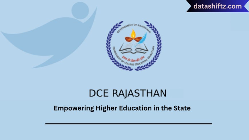 DCE Rajasthan: Empowering Higher Education in the State