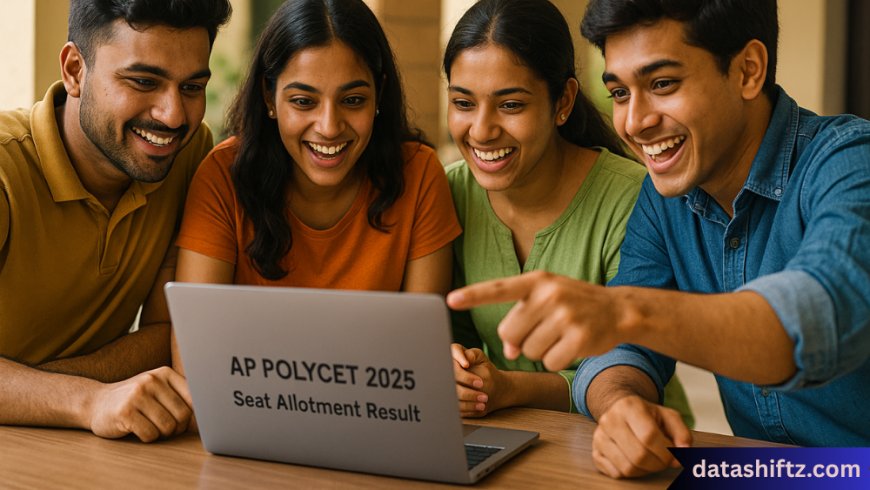 AP POLYCET Seat Allotment 2025: Complete Guide to Counselling & Admission Process
