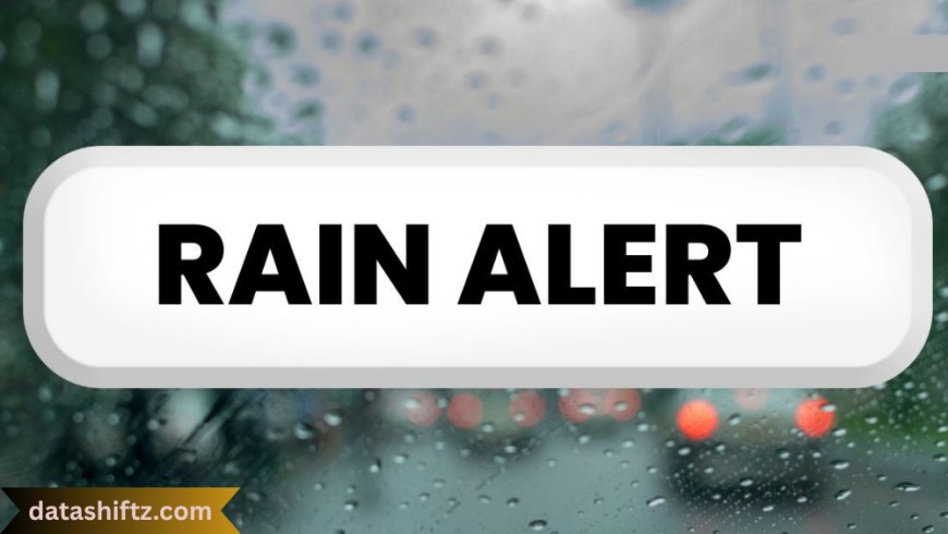 Severe Rainfall Alert: Staying Safe Amid Extreme Weather Events