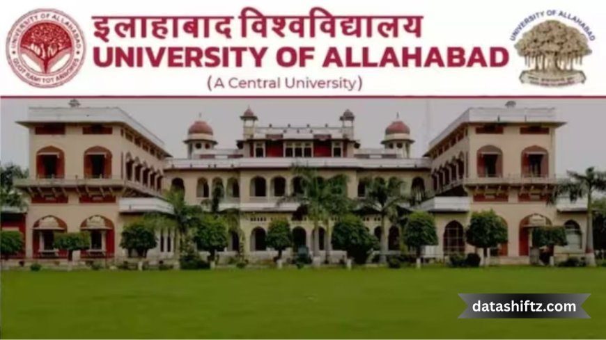 Latest Updates from University of Allahabad – July 2025