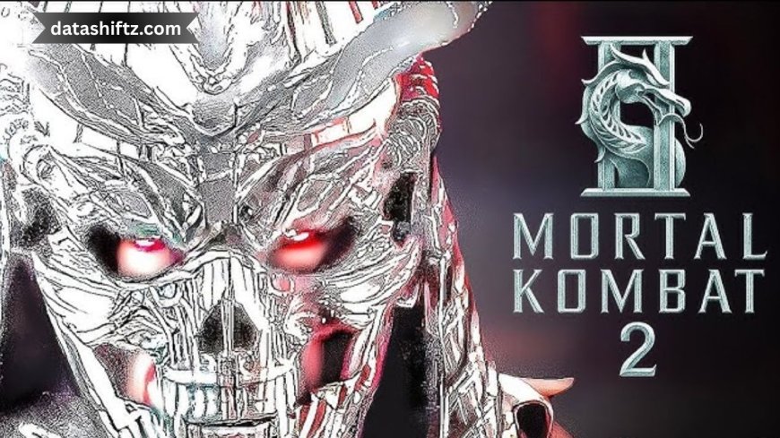 Everything You Need to Know About Mortal Kombat 2 – Latest Updates