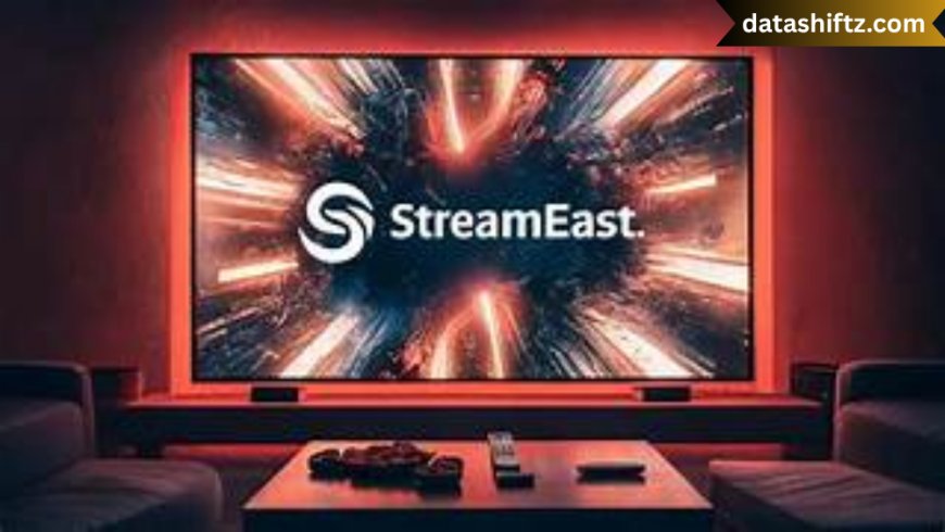 StreamEast: Exploring the Rise of Free Sports Streaming Platforms in the Digital Era