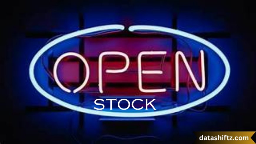 Understanding Open Stock: A Comprehensive Guide for Smart Shoppers and Retailers