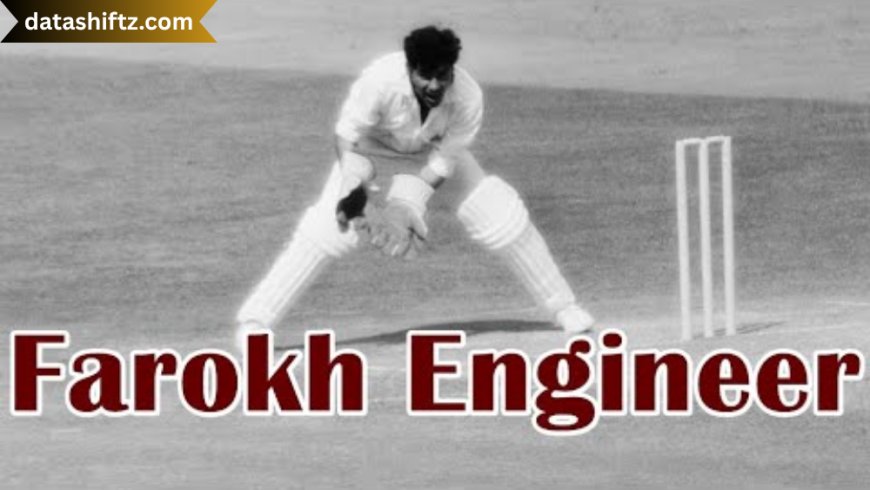 Farokh Engineer: The Charismatic Architect of Indian Wicketkeeping