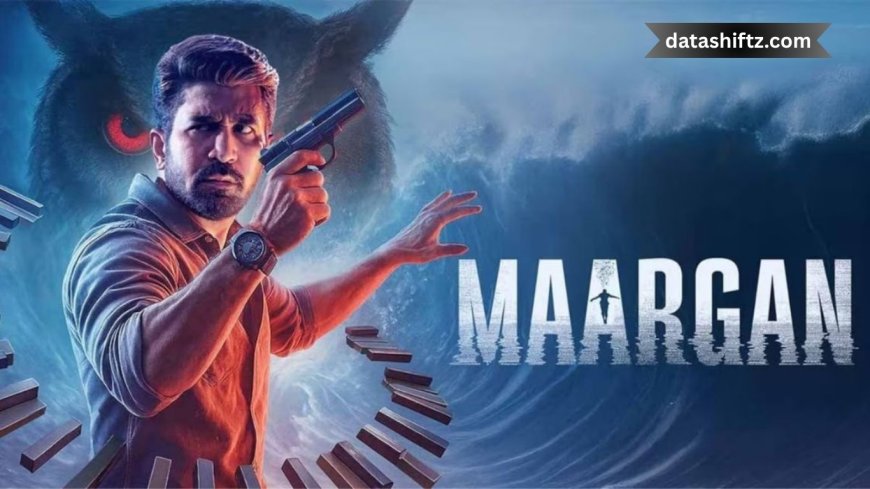 Maargan Movie OTT: Where and When to Stream the Crime Thriller