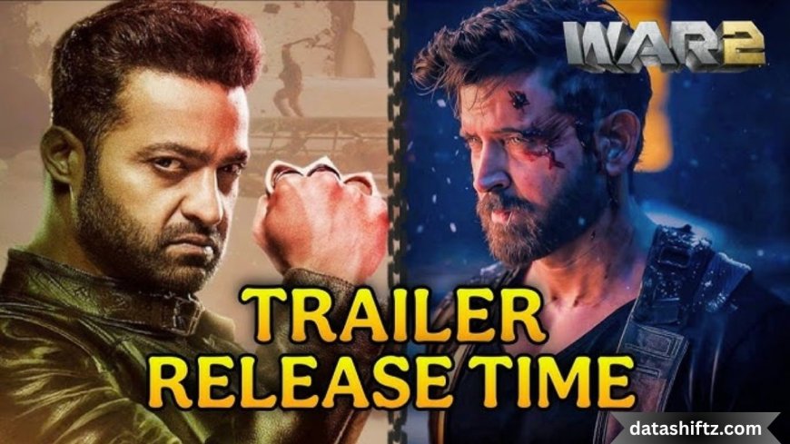 War 2 Trailer Release Date and Time