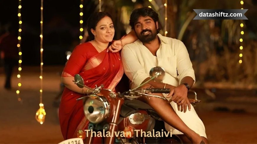 Thalaivan Thalaivi Movie Review – A Tale of Power, Politics, and Legacy