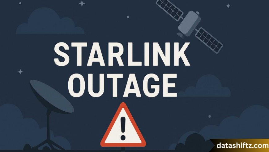 Starlink Outage: What Happened When the Internet Went Dark