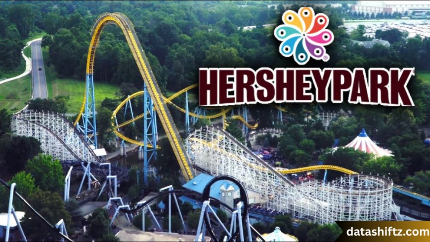 Hershey Park: America's Sweetest Amusement Experience
