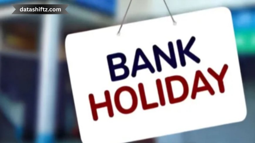 Today Bank Holiday or Not: Stay Updated on Public Holidays