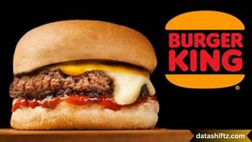 Burger King Menu Change: Evolution of the Flame-Grilled Giant