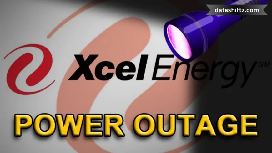 Xcel Energy Outage Today: Full Update and What You Should Do
