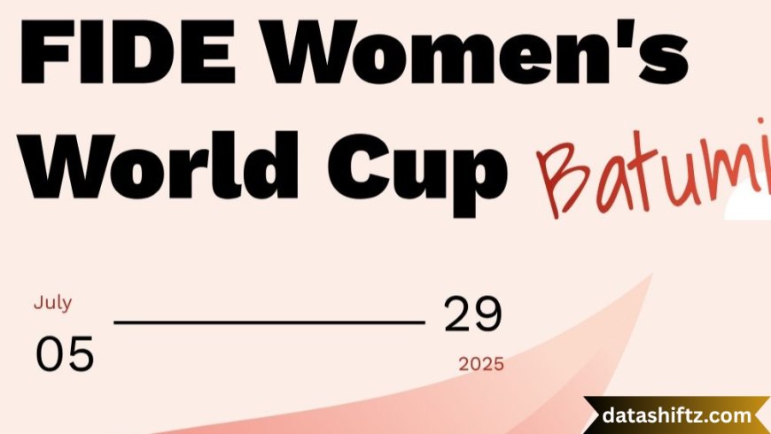 FIDE Women’s World Cup: Celebrating Excellence in Women's Chess