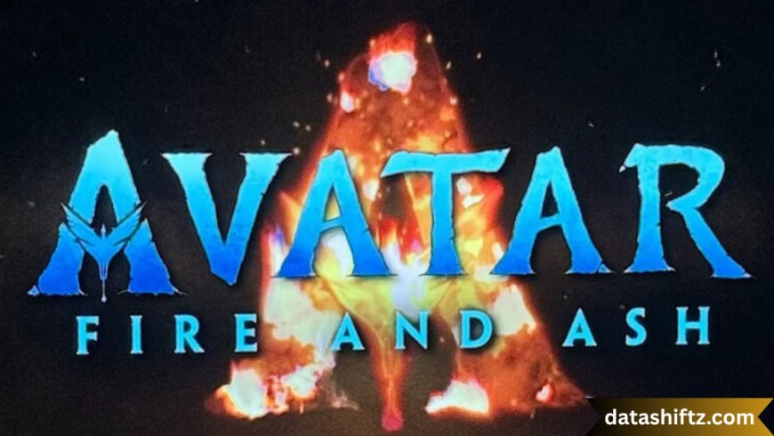 Avatar 3 Movie Trailer: "Fire and Ash" Unveiled – What We Know So Far