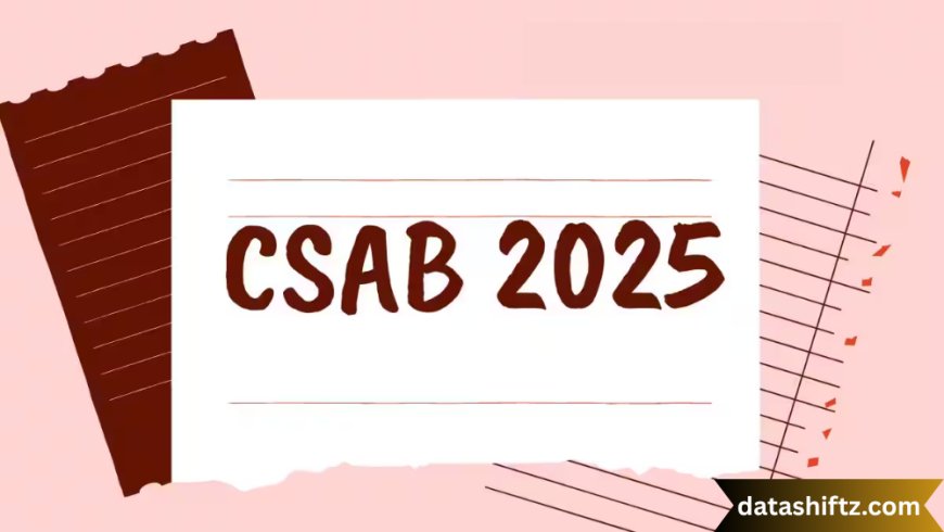 CSAB Vacant Seats 2025: Your Guide to the Special Round Counselling