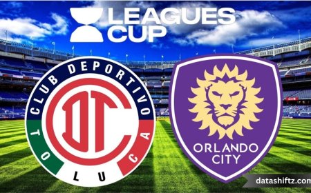 Toluca vs Orlando City:  Leagues Cup Quarterfinal Showdown